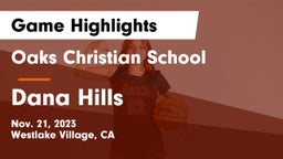 Oaks Christian School vs Dana Hills  Game Highlights - Nov. 21, 2023