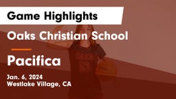 Oaks Christian School vs Pacifica  Game Highlights - Jan. 6, 2024