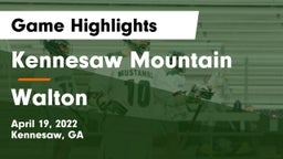 Kennesaw Mountain  vs Walton  Game Highlights - April 19, 2022