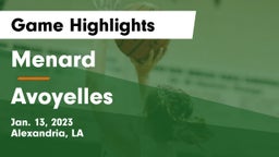 Menard  vs Avoyelles  Game Highlights - Jan. 13, 2023