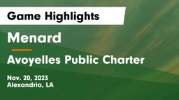 Menard  vs Avoyelles Public Charter  Game Highlights - Nov. 20, 2023