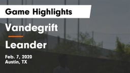 Vandegrift  vs Leander  Game Highlights - Feb. 7, 2020