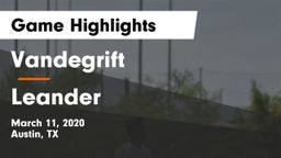 Vandegrift  vs Leander  Game Highlights - March 11, 2020