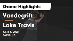 Vandegrift  vs Lake Travis  Game Highlights - April 1, 2022