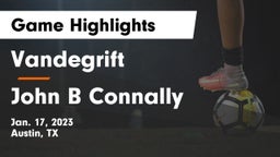 Vandegrift  vs John B Connally  Game Highlights - Jan. 17, 2023