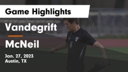 Vandegrift  vs McNeil  Game Highlights - Jan. 27, 2023