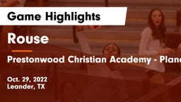 Rouse  vs Prestonwood Christian Academy - Plano Game Highlights - Oct. 29, 2022
