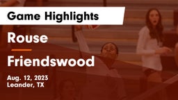 Rouse  vs Friendswood  Game Highlights - Aug. 12, 2023