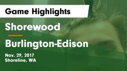 Shorewood  vs Burlington-Edison  Game Highlights - Nov. 29, 2017