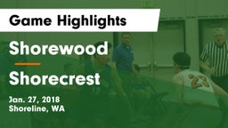 Shorewood  vs Shorecrest  Game Highlights - Jan. 27, 2018