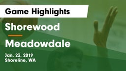 Shorewood  vs Meadowdale  Game Highlights - Jan. 23, 2019