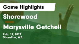 Shorewood  vs Marysville Getchell  Game Highlights - Feb. 13, 2019