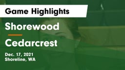 Shorewood  vs Cedarcrest  Game Highlights - Dec. 17, 2021