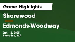 Shorewood  vs Edmonds-Woodway  Game Highlights - Jan. 13, 2023