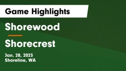 Shorewood  vs Shorecrest  Game Highlights - Jan. 28, 2023