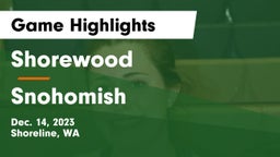 Shorewood  vs Snohomish  Game Highlights - Dec. 14, 2023