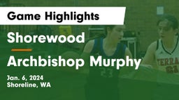 Shorewood  vs Archbishop Murphy  Game Highlights - Jan. 6, 2024