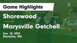 Shorewood  vs Marysville Getchell  Game Highlights - Jan. 10, 2024