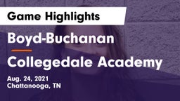 Boyd-Buchanan  vs Collegedale Academy Game Highlights - Aug. 24, 2021