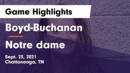 Boyd-Buchanan  vs Notre dame  Game Highlights - Sept. 23, 2021
