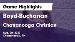 Boyd-Buchanan  vs Chattanooga Christian  Game Highlights - Aug. 20, 2022