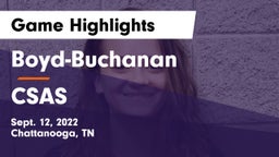 Boyd-Buchanan  vs CSAS Game Highlights - Sept. 12, 2022