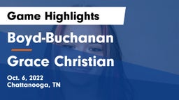 Boyd-Buchanan  vs Grace Christian  Game Highlights - Oct. 6, 2022