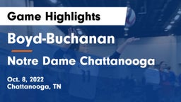 Boyd-Buchanan  vs Notre Dame Chattanooga Game Highlights - Oct. 8, 2022