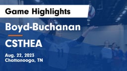 Boyd-Buchanan  vs CSTHEA Game Highlights - Aug. 22, 2023