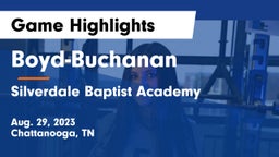 Boyd-Buchanan  vs Silverdale Baptist Academy Game Highlights - Aug. 29, 2023