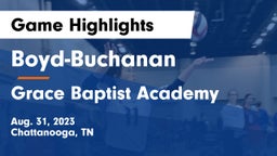 Boyd-Buchanan  vs Grace Baptist Academy  Game Highlights - Aug. 31, 2023