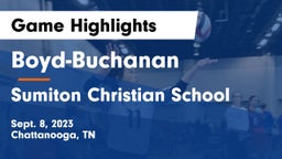 Boyd-Buchanan  vs Sumiton Christian School Game Highlights - Sept. 8, 2023