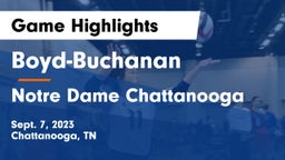 Boyd-Buchanan  vs Notre Dame Chattanooga Game Highlights - Sept. 7, 2023