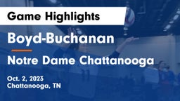 Boyd-Buchanan  vs Notre Dame Chattanooga Game Highlights - Oct. 2, 2023