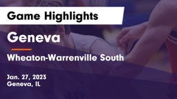 Geneva  vs Wheaton-Warrenville South  Game Highlights - Jan. 27, 2023