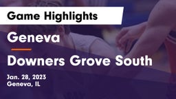 Geneva  vs Downers Grove South  Game Highlights - Jan. 28, 2023