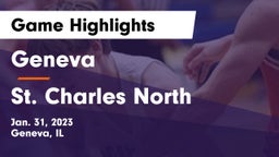 Geneva  vs St. Charles North  Game Highlights - Jan. 31, 2023