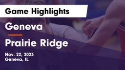 Geneva  vs Prairie Ridge  Game Highlights - Nov. 22, 2023