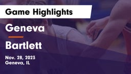 Geneva  vs Bartlett  Game Highlights - Nov. 28, 2023