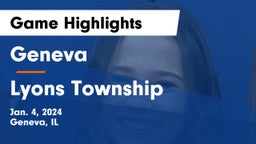 Geneva  vs Lyons Township  Game Highlights - Jan. 4, 2024