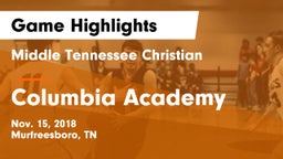 Middle Tennessee Christian vs Columbia Academy  Game Highlights - Nov. 15, 2018