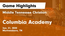 Middle Tennessee Christian vs Columbia Academy  Game Highlights - Jan. 31, 2020