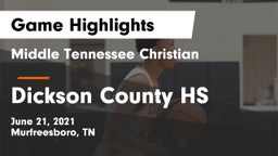 Middle Tennessee Christian vs Dickson County HS Game Highlights - June 21, 2021