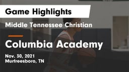 Middle Tennessee Christian vs Columbia Academy  Game Highlights - Nov. 30, 2021