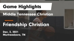 Middle Tennessee Christian vs Friendship Christian  Game Highlights - Dec. 3, 2021