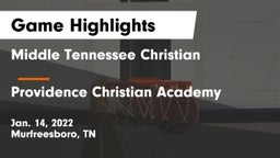 Middle Tennessee Christian vs Providence Christian Academy  Game Highlights - Jan. 14, 2022