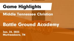 Middle Tennessee Christian vs Battle Ground Academy  Game Highlights - Jan. 24, 2023