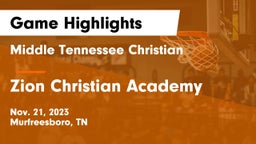 Middle Tennessee Christian vs Zion Christian Academy  Game Highlights - Nov. 21, 2023