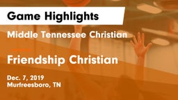 Middle Tennessee Christian vs Friendship Christian  Game Highlights - Dec. 7, 2019