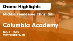 Middle Tennessee Christian vs Columbia Academy  Game Highlights - Jan. 31, 2020